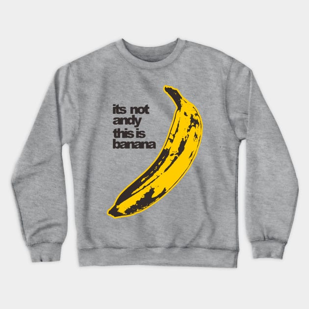 Banana Crewneck Sweatshirt by Feo_Josephira